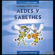 AEDES Y SABETHES - Autora: MARGARITA PRIETO YEGROS - Ao 2010